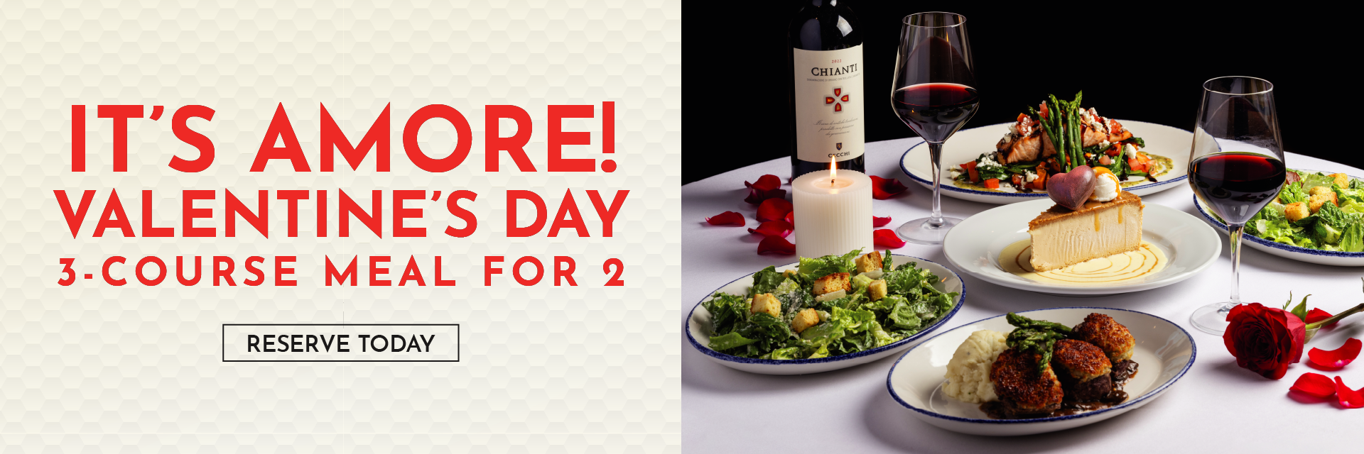 It's amore! Valentine's day 3-course meal for 2. Reserve today